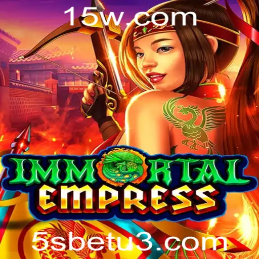 Descubra o Fascinante Mundo de ImmortalEmpress com 5sbet